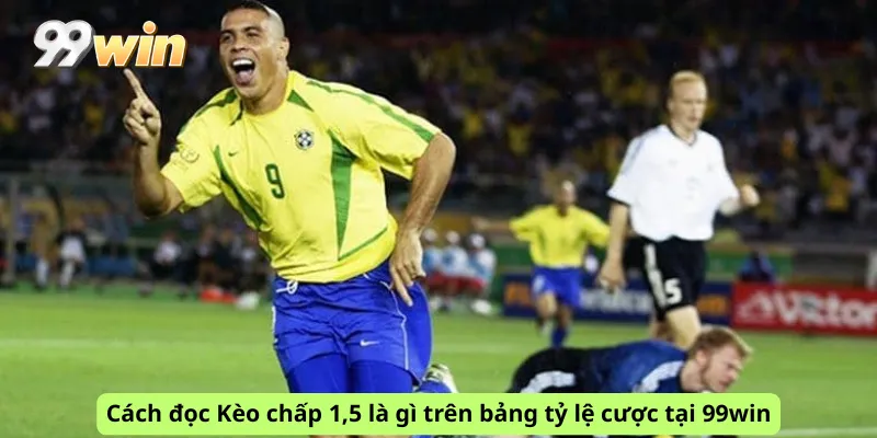Cách đọc Kèo chấp 1,5 là gì trên bảng tỷ lệ cược tại 99win